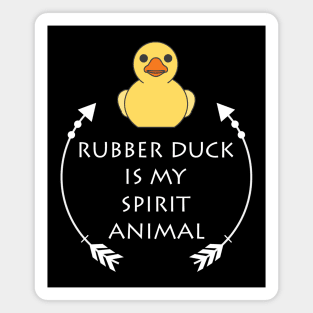 Rubber Duck Is my Spirit Animal Bathing Gift Magnet